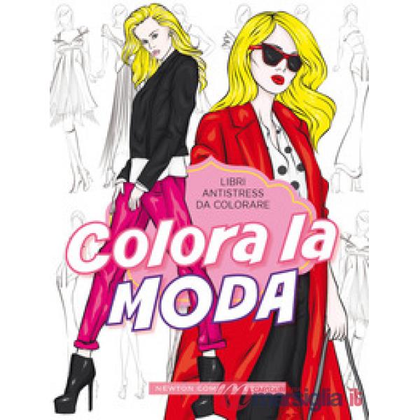 Colora la moda. Libri antistress da colorare