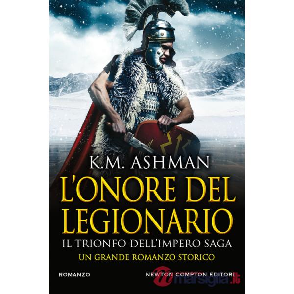 Onore del legionario. Il trionfo dell'impero (L')