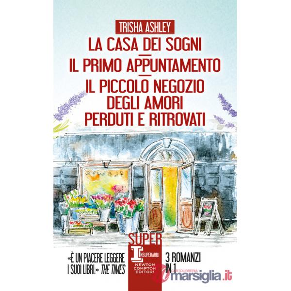 Casa dei sogni-Il primo appuntamento-Il piccolo negozio degli amori perduti e ritrovati (La)