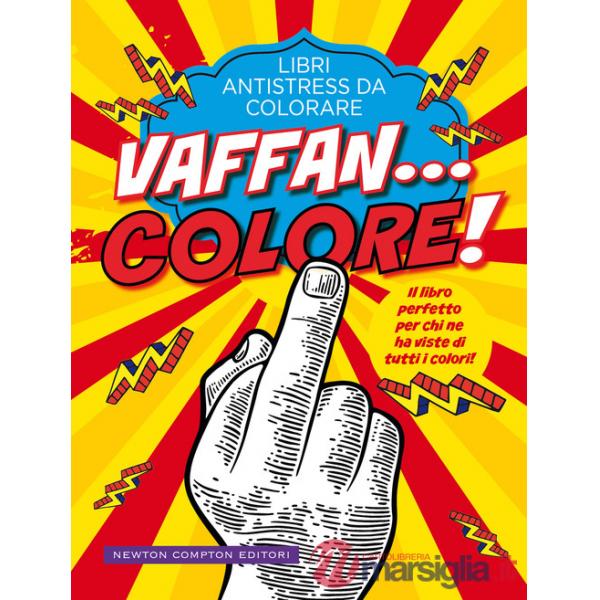 Vaffan...colore! Libri antistress da colorare