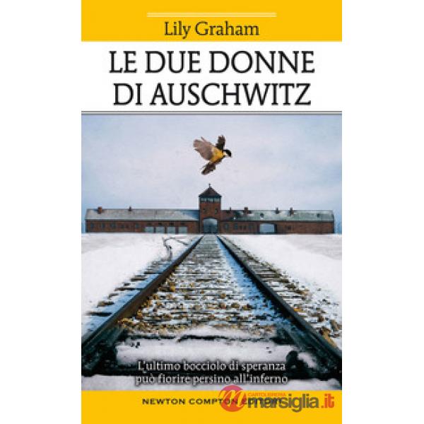 Due donne di Auschwitz (Le)