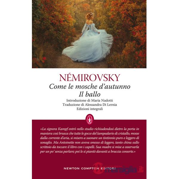 Come le mosche d'autunno-Il ballo. Ediz. integrale