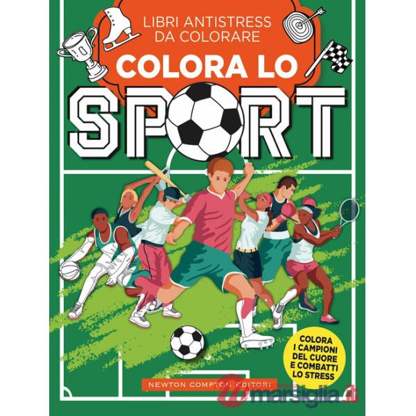 Colora lo sport. Libri antistress da colorare