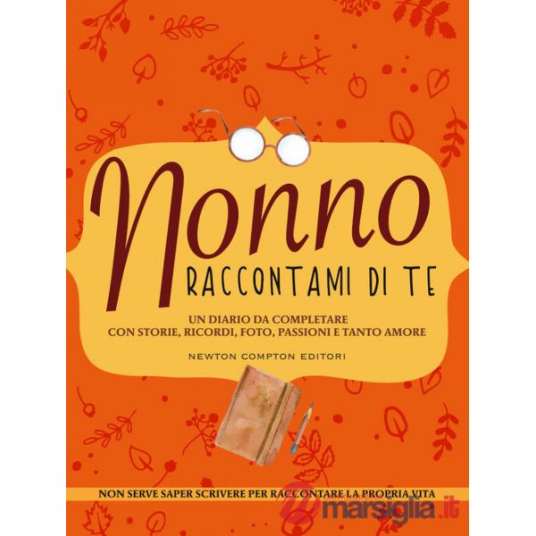 Nonno raccontami di te