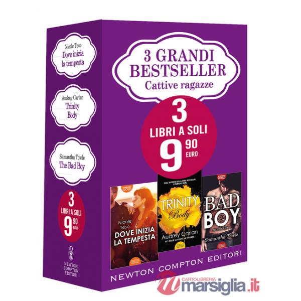 3 grandi bestseller. Cattive ragazze: Dove inizia la tempesta-Trinity. Body-The Bad Boy