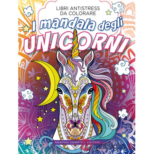Mandala degli unicorni. Libri antistress da colorare (I)