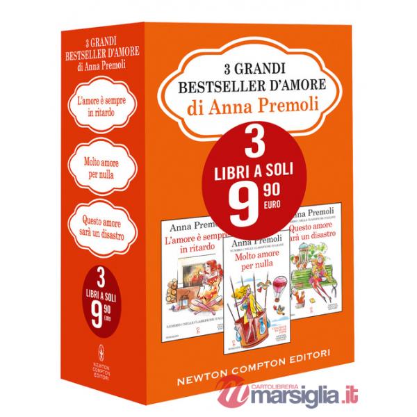 3 grandi bestseller d'amore di Anna Premoli: Non ho tempo per amarti-Un imprevisto chiamato amore-È solo una storia d'amore