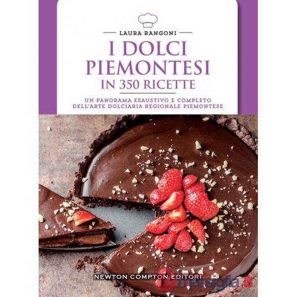 Dolci piemontesi in 350 ricette (I)