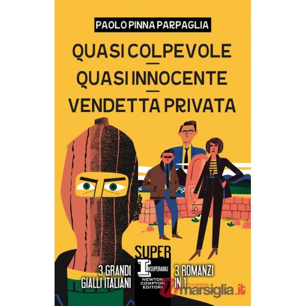 Quasi colpevole-Quasi innocente-Vendetta privata