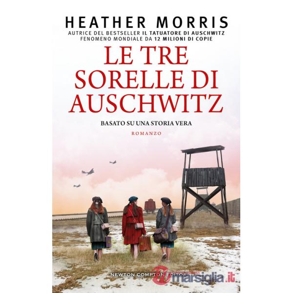Tre sorelle di Auschwitz (Le)