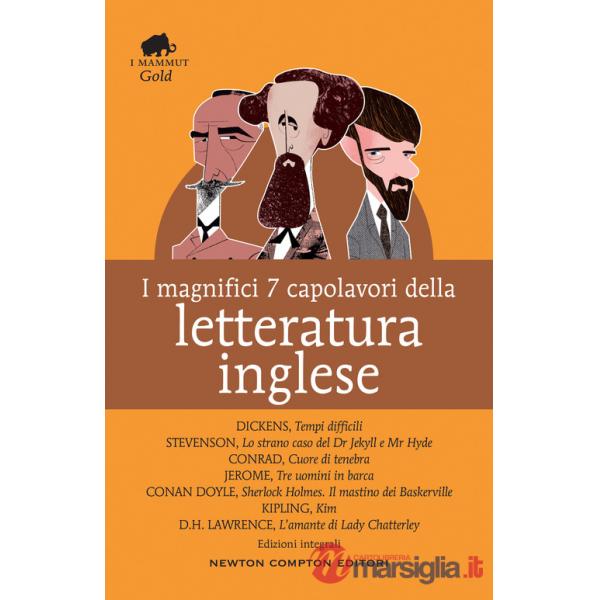 Magnifici 7 capolavori della letteratura inglese: Tempi difficili-Lo strano caso del Dr. Jekyll e Mr. Hyde-Cuore di tenebra.. (I