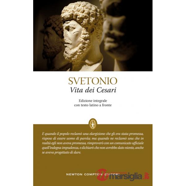 Vita dei Cesari. Testo latino a fronte. Ediz. integrale
