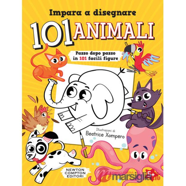 Impara a disegnare 101 animali. Ediz. illustrata