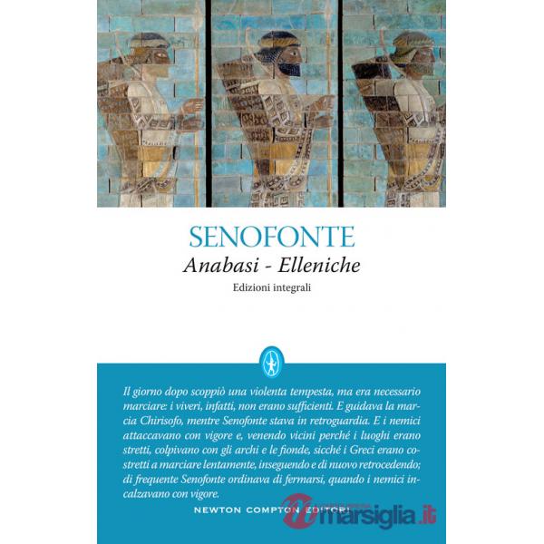 Anabasi-Elleniche. Ediz. integrale