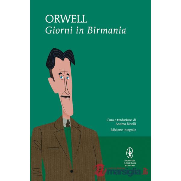 Giorni in Birmania. Ediz. integrale