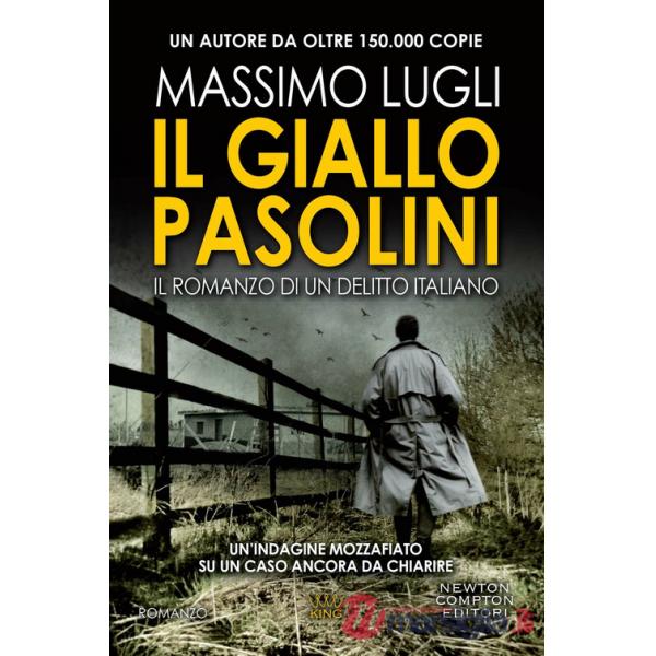 Giallo Pasolini. Il romanzo di un delitto italiano (Il)