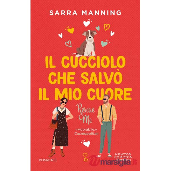 Cucciolo che salvò il mio cuore. Rescue me (Il)