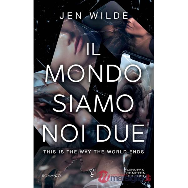 Mondo siamo noi due. This is the way the world ends (Il)