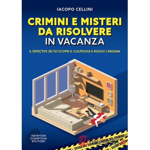 Crimini e misteri da risolvere in vacanza