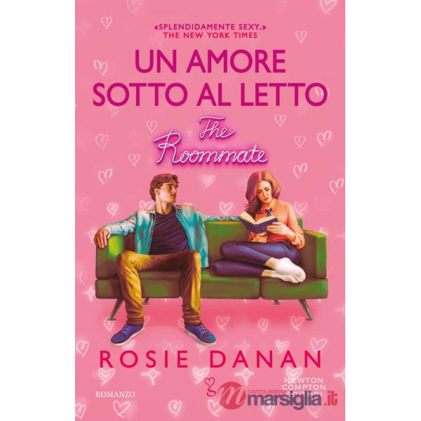 Amore sotto al letto. The roommate (Un)