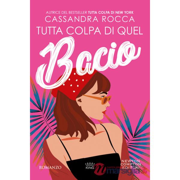 Tutta colpa di quel bacio