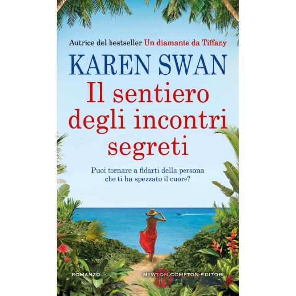 Sentiero degli incontri segreti (Il)