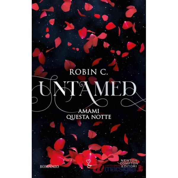 Amami questa notte. Untamed