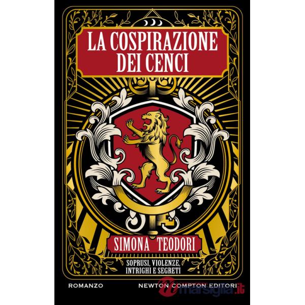 Cospirazione dei Cenci. Soprusi, violenze, intrighi e segreti (La)