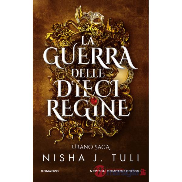 Guerra delle dieci regine. Urano saga (La)