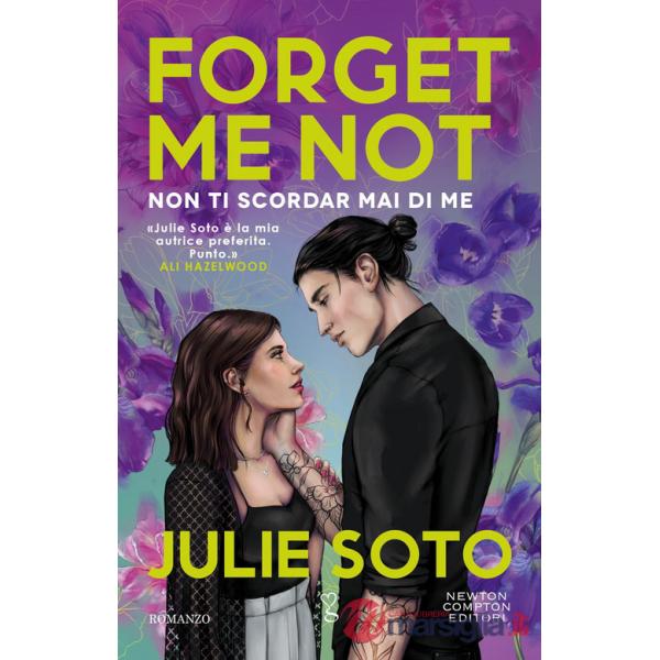 Forget me not. Non ti scordar mai di me