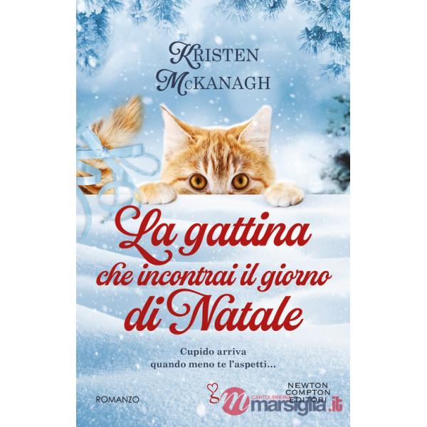 Gattina che incontrai il giorno di Natale (La)