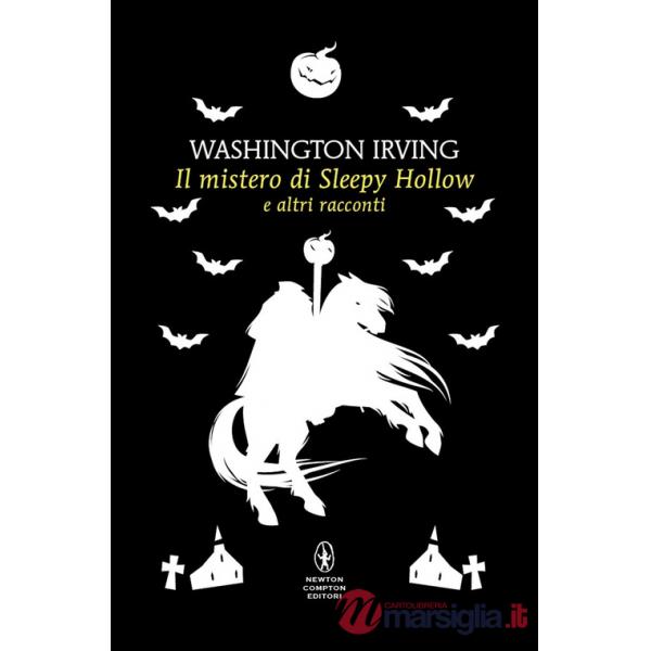 Mistero di Sleepy Hollow e altri racconti (Il)