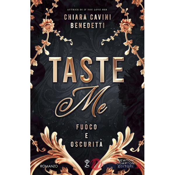 Taste me. Fuoco e oscurità