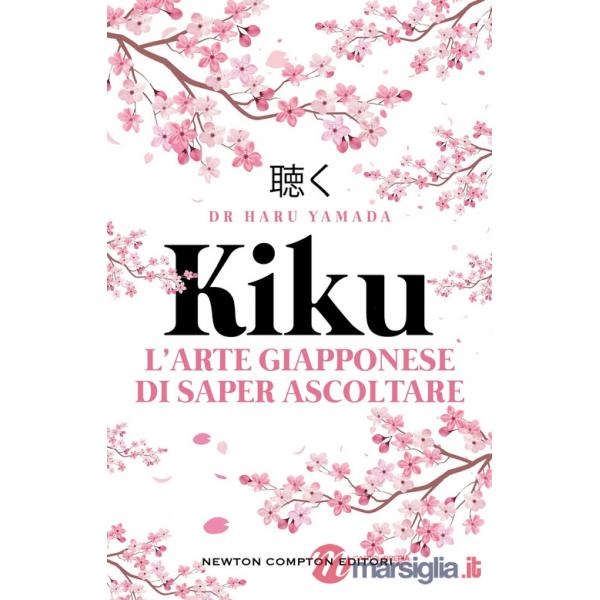 Kiku. L'arte giapponese di saper ascoltare
