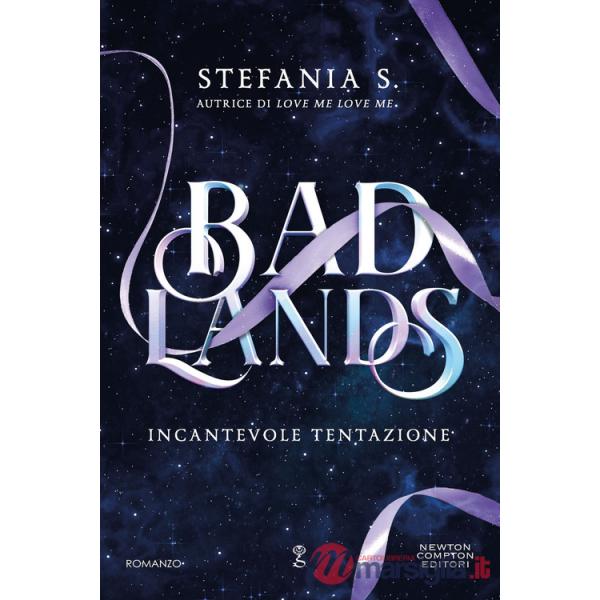 Badlands. Incantevole tentazione