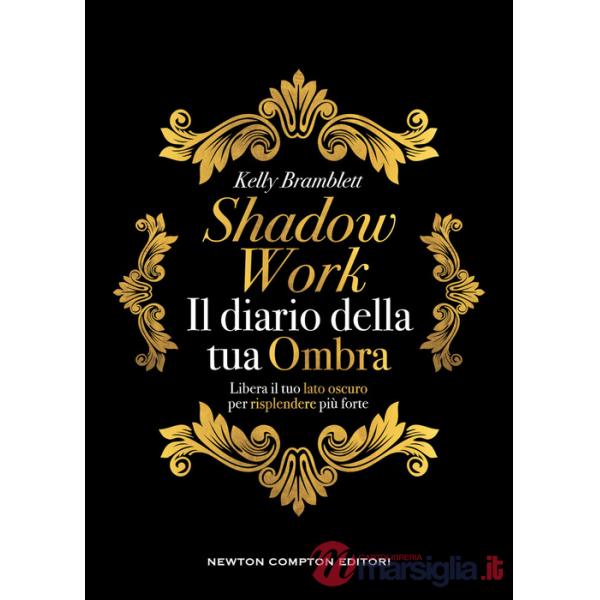 Shadow work. Il diario della tua ombra