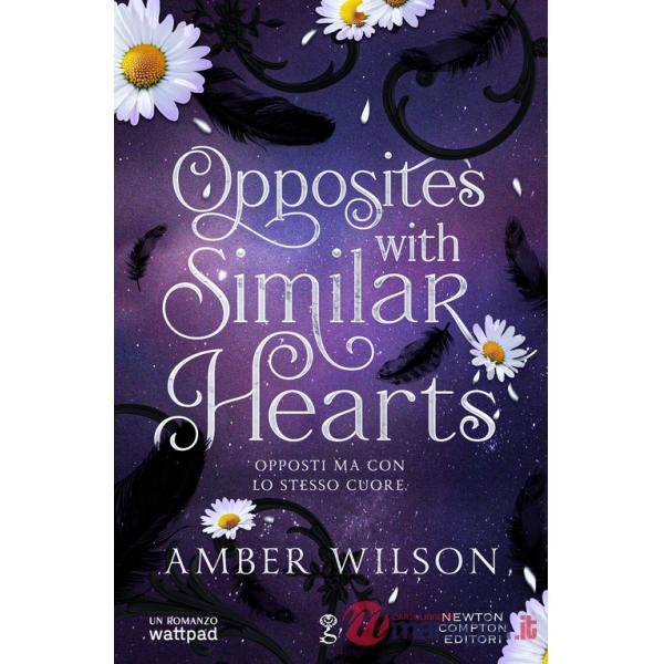 Opposites with similar hearts. Opposti ma con lo stesso cuore