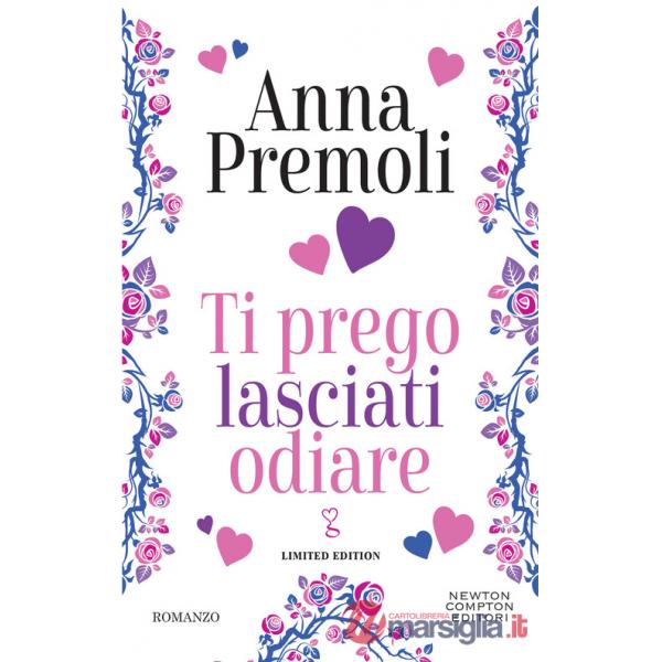 Ti prego lasciati odiare. Limited edition