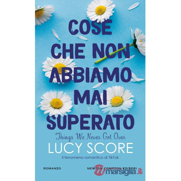 Cose che non abbiamo mai superato. Things we never got over