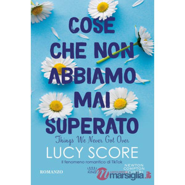 Cose che non abbiamo mai superato. Things we never got over