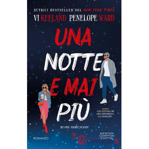 Notte e mai più. My one-night stand (Una)
