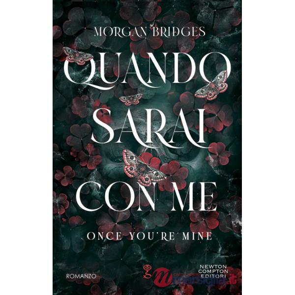 Quando sarai con me. Once you're mine