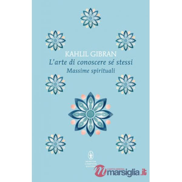 Arte di conoscere se stessi. Massime spirituali (L')