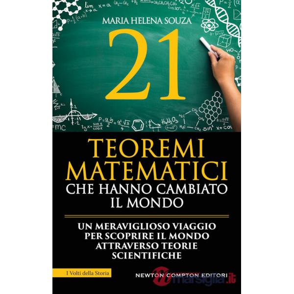 21 teoremi matematici che hanno cambiato il mondo