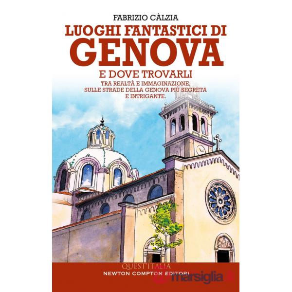 Luoghi fantastici di Genova e dove trovarli