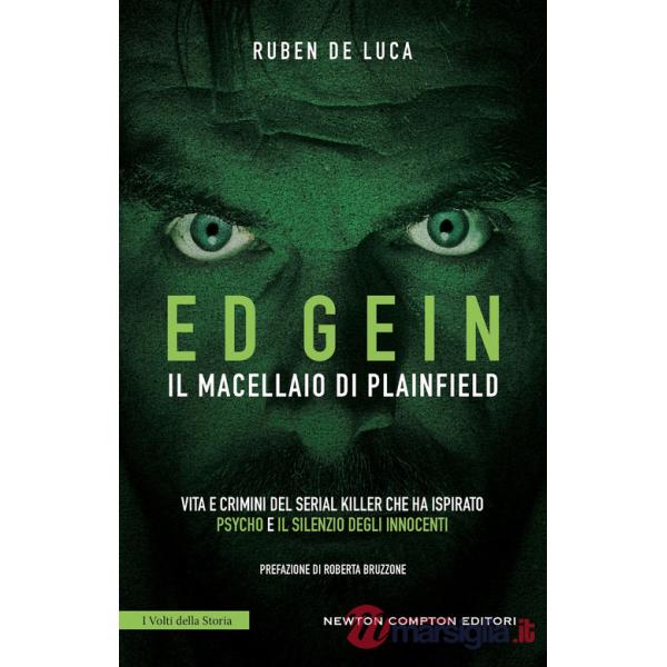 Ed Gein. Il macellaio di Plainfield
