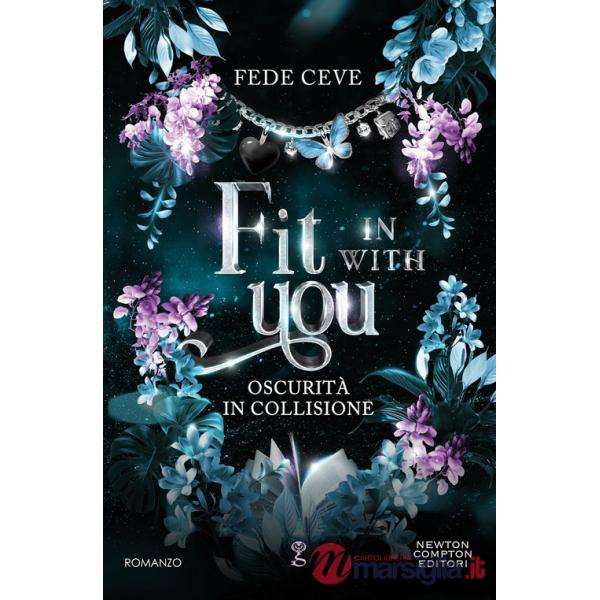 Fit in with you. Oscurità in collisione