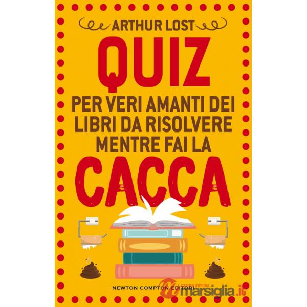 Quiz per veri amanti dei libri da risolvere mentre fai la cacca