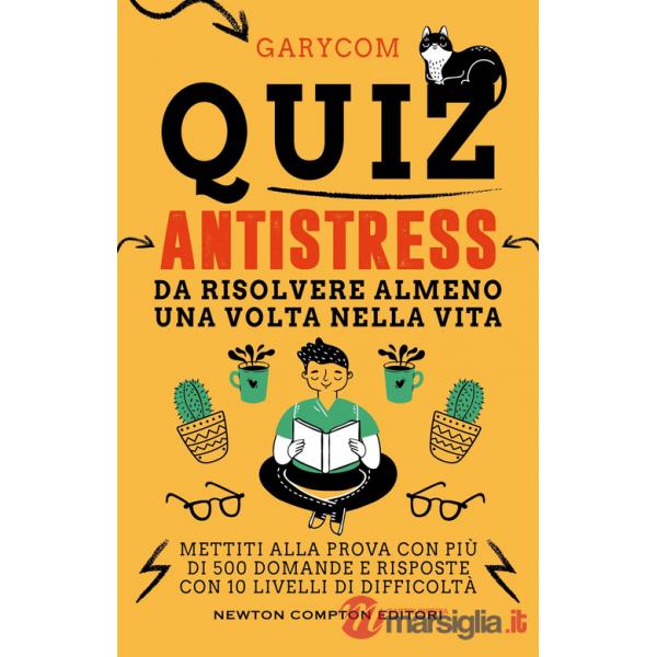 Quiz antistress da risolvere almeno una volta nella vita