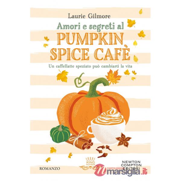 Amori e segreti al Pumpkin Spice Cafè